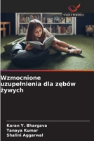 Wzmocnione uzupelnienia dla zebów zywych (Polish Edition) 6209155227 Book Cover