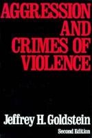 Aggression & Crimes of Violence (Reconstruction of Society Series) 0195019369 Book Cover