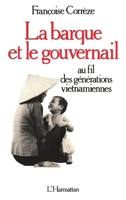 La barque et le gouvernail au fil des générations vietnamiennes (French Edition) 2858023387 Book Cover