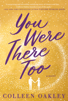 You Were There Too 1984806467 Book Cover