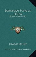 European Fungus Flora: Agaricaceae 9355114435 Book Cover
