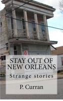 Stay Out of New Orleans 0615690610 Book Cover