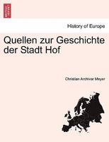 Quellen Zur Geschichte Der Stadt Hof 3742876716 Book Cover