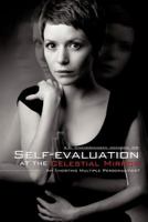 Self-Evaluation at the Celestial Mirror 1625092385 Book Cover