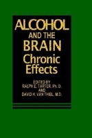 Alcohol and the Brain: Chronic Effects 030641998X Book Cover