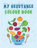 My Vegetable Colour Book: For kids B0863TZ86F Book Cover