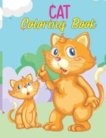 Cat Coloring Book: A Fun Coloring Gift Book for Cat Lovers, Cat Coloring Book for Kids Funny Kitten Coloring. B096M1NN3N Book Cover