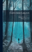 Cato And Laelius B0FKKQGP9L Book Cover