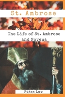 St. Ambrose: The Life of St. Ambrose and Novena B0CKR483KH Book Cover