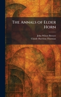 The Annals of Elder Horn 1025273966 Book Cover