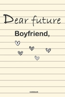 Dear Future Boyfriend B084DHDL2W Book Cover
