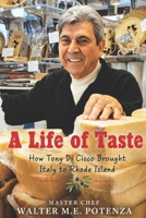 A Life of Taste: How Anthony Di Cicco Changed the Way Rhode Island Eats Italian Food. (Flavors + Knowledge) B0G4GVXYDX Book Cover