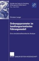 Ordnungsparameter Im Handlungsorientierten Fuhrungsmodell: Eine Simulationstheoretische Analyse 3824476800 Book Cover