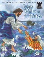 Jesus Walks on the Water: Matthew 14:22-34 (Arch Books) 0758608640 Book Cover