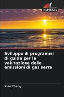 Sviluppo di programmi di guida per la valutazione delle emissioni di gas serra 6209283101 Book Cover