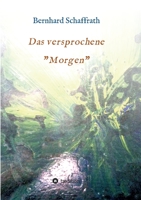 Das versprochene Morgen 3749730849 Book Cover