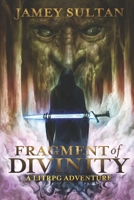 Fragment of Divinity : A Litrpg Adventure 1735464406 Book Cover