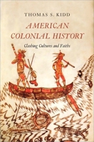 American Colonial History: Clashing Cultures and Faiths 0300187327 Book Cover