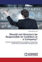 Should Not Directors Be Responsible to Creditors in a Company? 3846589209 Book Cover