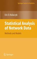 Statistical Analysis of Network Data: Methods and Models (Springer Series in Statistics) 038788145X Book Cover