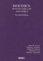 Bioethics: Health Care Law and Ethics 0314191186 Book Cover