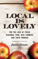 Local is Lovely 0733632181 Book Cover