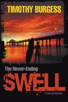 The Never-Ending Swell: A Liam Sol Mystery 0986420638 Book Cover