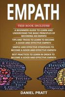 Empath: 4 Books in 1- Bible of 4 Manuscripts in 1- Beginner's guide+ Tips and Tricks+ Effective strategies+ Best practices to become a Good and efficient Empath 1719531021 Book Cover