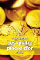 Les Quatre Pieces D'Or 153038785X Book Cover