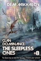 Clan Dominance: The Sleepless Ones (Book #8): LitRPG Series B0CQLFCXJ7 Book Cover