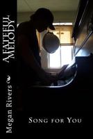 A Fateful Melody: A Fictional Memoir 1539412997 Book Cover