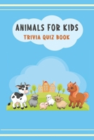 Animals for kids: Trivia Quiz Book B08VM82YT6 Book Cover