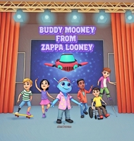Buddy Mooney from Zappa Looney B0DBYGZB8N Book Cover