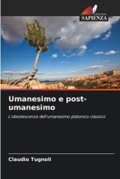 Umanesimo e post-umanesimo (Italian Edition) 6208319099 Book Cover
