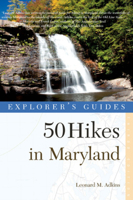 50 Hikes in Maryland: Walks, Hikes, and Backpacks from the Allegheny Plateau to the Atlantic Ocean 0881504467 Book Cover