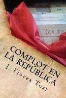 Complot En La Republica 8461774663 Book Cover