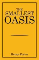 The Smallest Oasis 1514421046 Book Cover