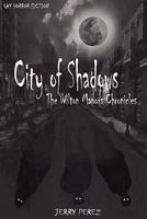 City of Shadows: The Wilton Manors Chronicles 145378196X Book Cover