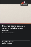 Il sorgo come cereale sano e nutriente per l'uomo (Italian Edition) 6206609731 Book Cover