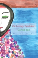 On Loving a Saudi Girl 0692536906 Book Cover