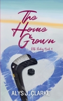 The Home Grown: A British Hockey Romance (Elite Hockey) 1738463257 Book Cover