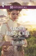 Rancher Wants a Wife 037329767X Book Cover