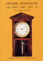 Viennese Clockmakers and What They Left Us 906397020X Book Cover