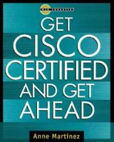 Get Cisco Certified and Get Ahead (Careers/Certification) 0071352589 Book Cover