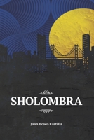 Sholombra (Occidente nº 1) 8409047640 Book Cover