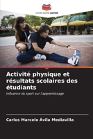 Activité physique et résultats scolaires des étudiants (French Edition) 6206522288 Book Cover
