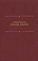 Critical Essays on British Literature Series - Daniel Defoe (Critical Essays on British Literature Series) 078380007X Book Cover