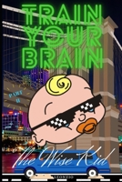 Train Your Brain: Part II B08M8FNYNL Book Cover