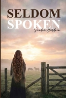 Seldom Spoken - Black and White Version B0GSH9517Y Book Cover