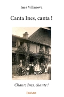 Canta Ines, canta ! (French Edition) 2334162299 Book Cover
